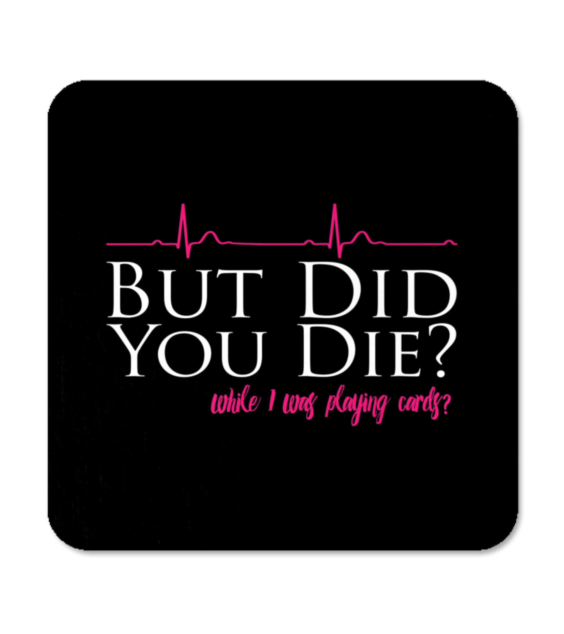 Nurses Don't Play Cards Coaster Nurses Don't Play Cards Coaster