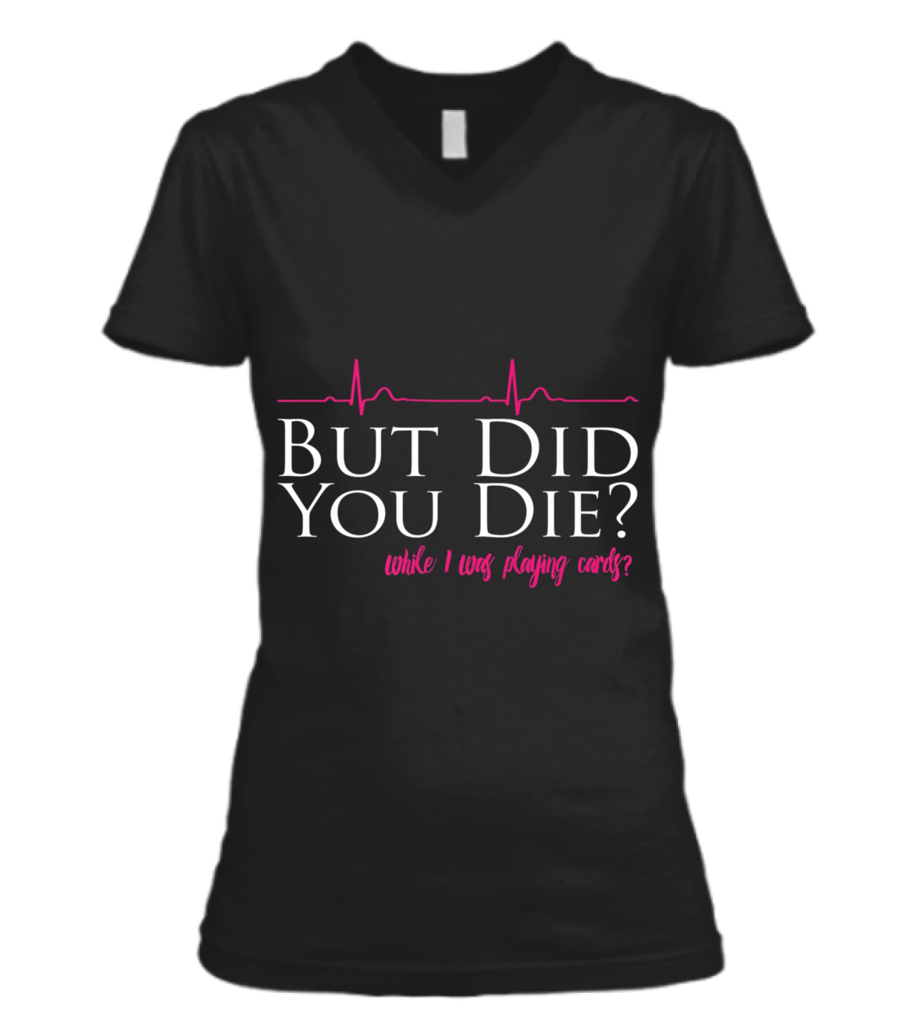 Nurses Don't Play Cards V-Neck Womens T-Shirt Nurses Don't Play Cards V-Neck Womens T-Shirt