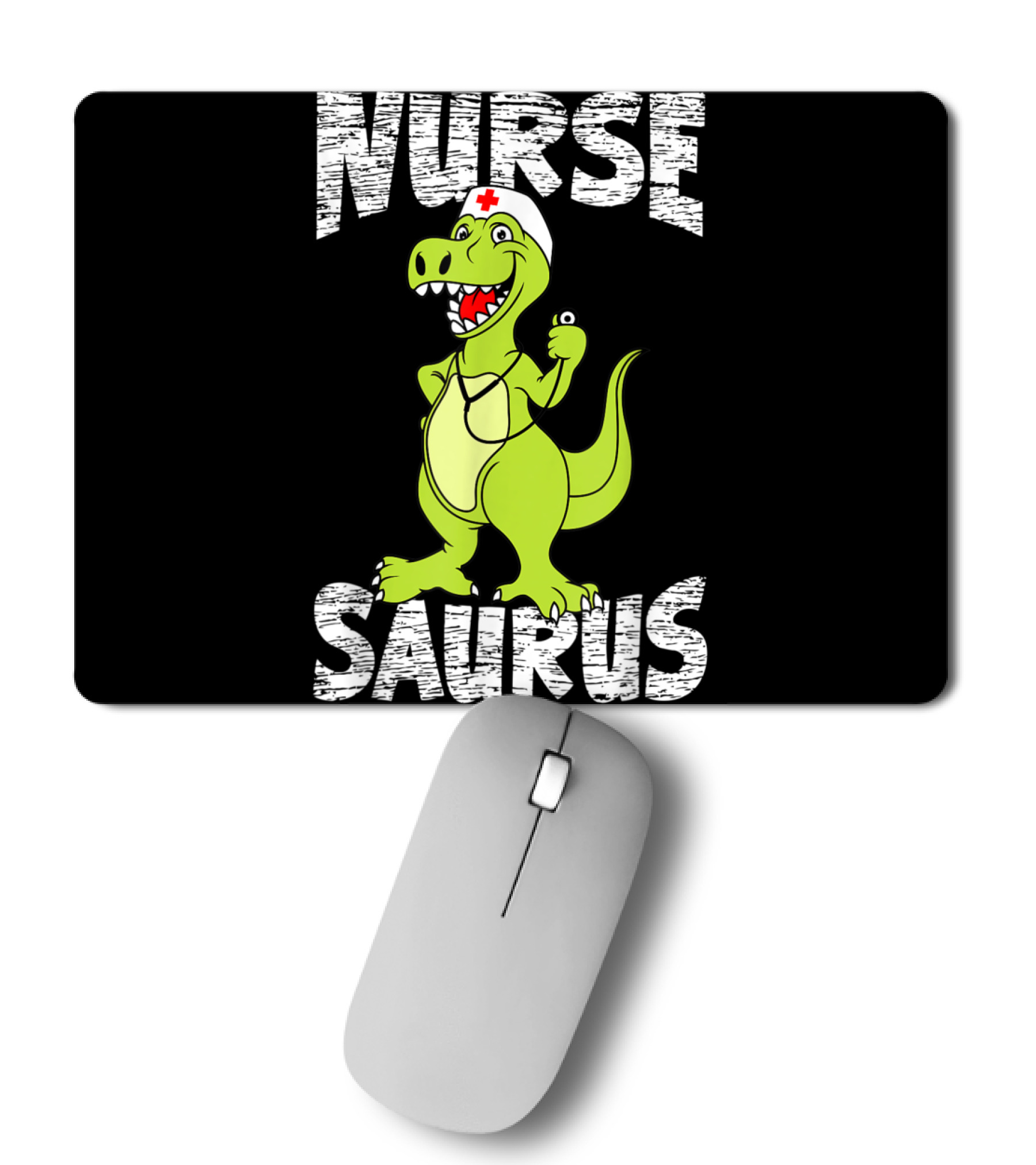 NurseSaurus Nurse for RN LPN Mousepad