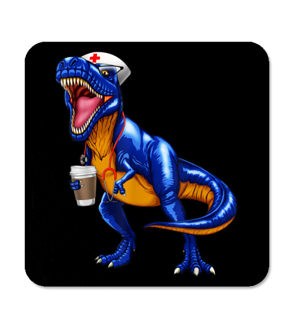 Nursesaurus T rex Coffee T Nurse Sauru Coaster Nursesaurus T rex Coffee T Nurse Sauru Coaster