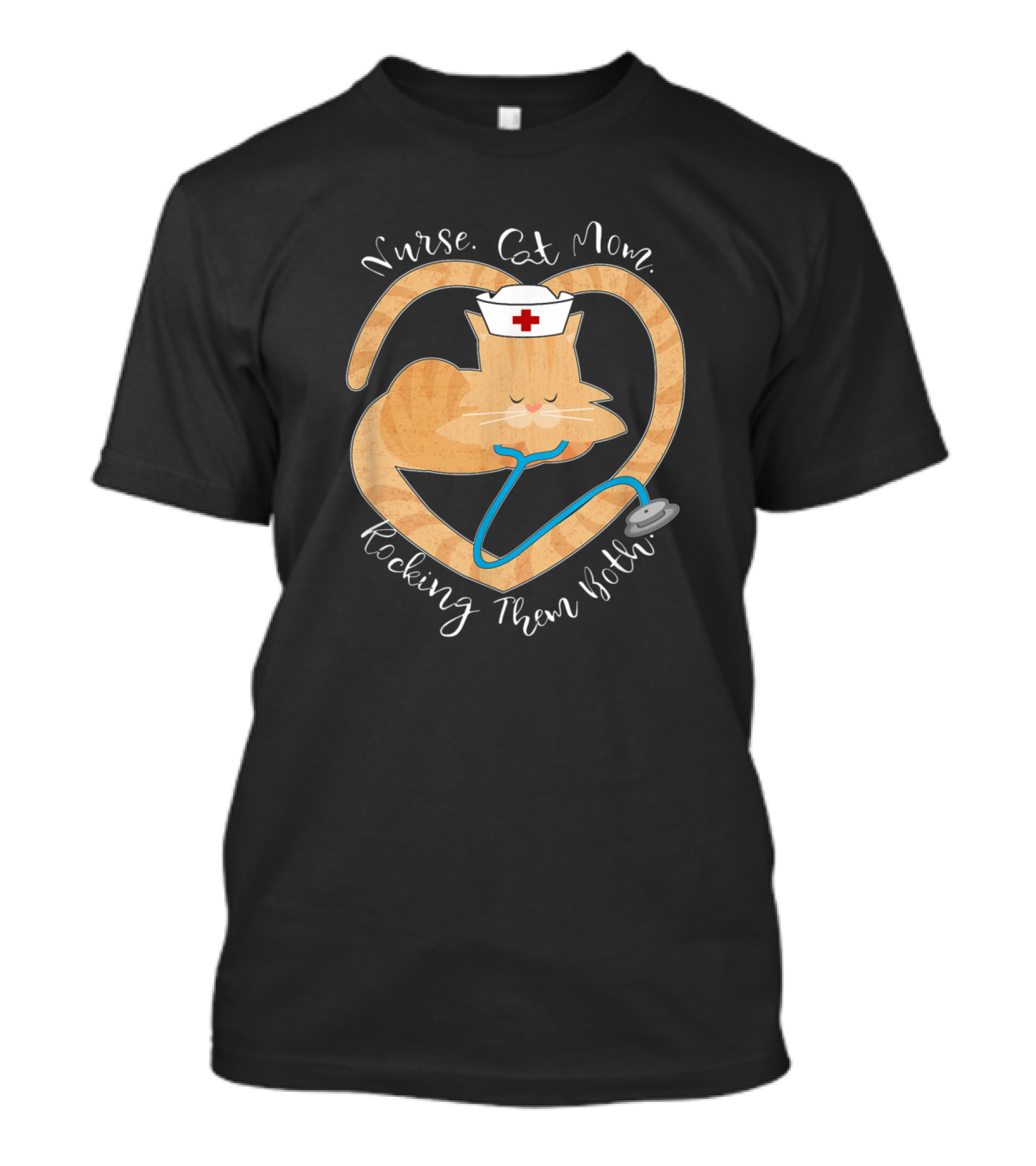 Nurse - Cat Mom - Rocking Them Both Funny T-Shirt