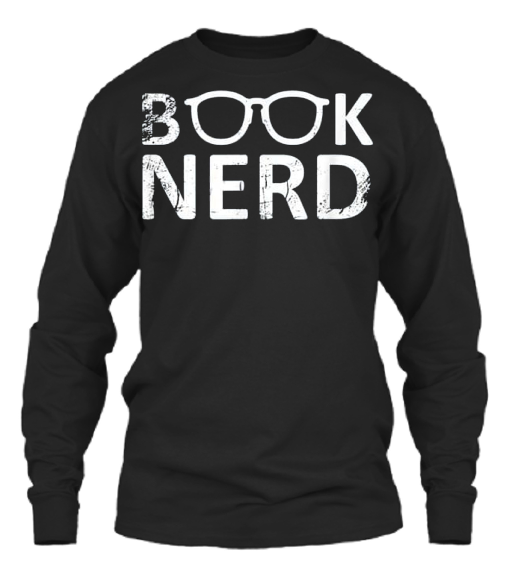 Book Nerd Funny Gift Read...Unisex Long Sleeve 