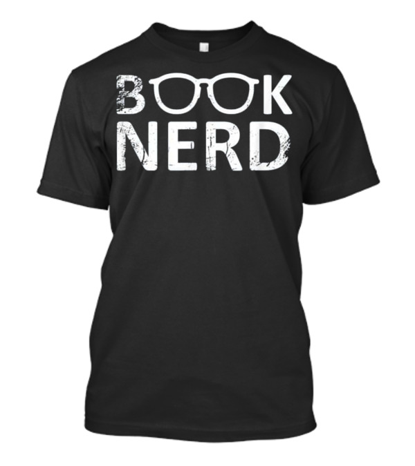 Book Nerd Funny Gift Reading Li T-Shirt Book Nerd Funny Gift Reading Li T-Shirt