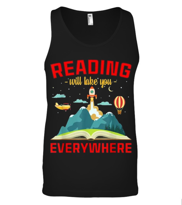 Book Reading Reading Will Take You Tank Top Book Reading Reading Will Take You Tank Top