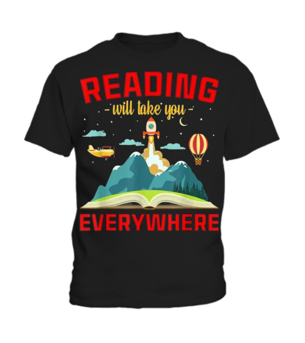 Book Reading Reading Will Take You Toddler T-Shirt Book Reading Reading Will Take You Toddler T-Shirt