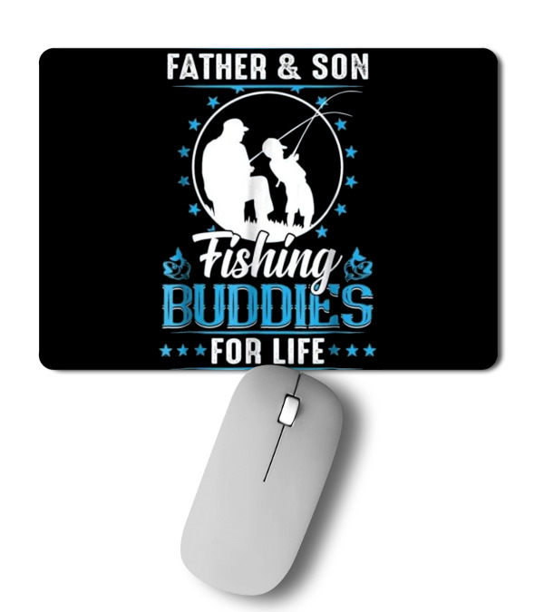 Father & Son Fishing Buddies for Life F Mousepad Father & Son Fishing Buddies for Life F Mousepad