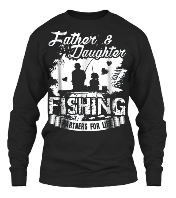 Father And Daughter Fishi...Unisex Long Sleeve Father And Daughter Fishi...Unisex Long Sleeve