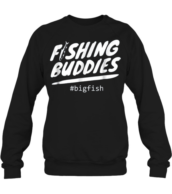 Father and Son Fishing s ...Crewneck Sweatshirt Father and Son Fishing s ...Crewneck Sweatshirt