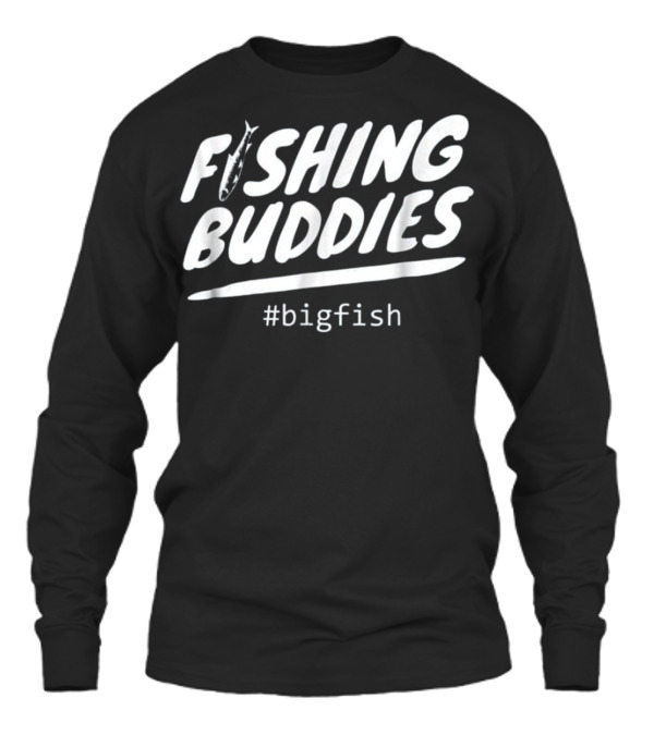 Father and Son Fishing s Fisherman Bu Unisex Long Sleeve Father and Son Fishing s Fisherman Bu Unisex Long Sleeve