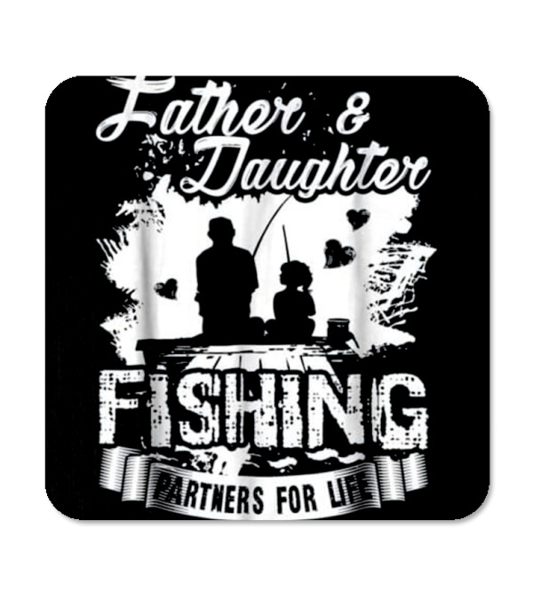 Father Daughter Fishing Partners For L Coaster Father Daughter Fishing Partners For L Coaster