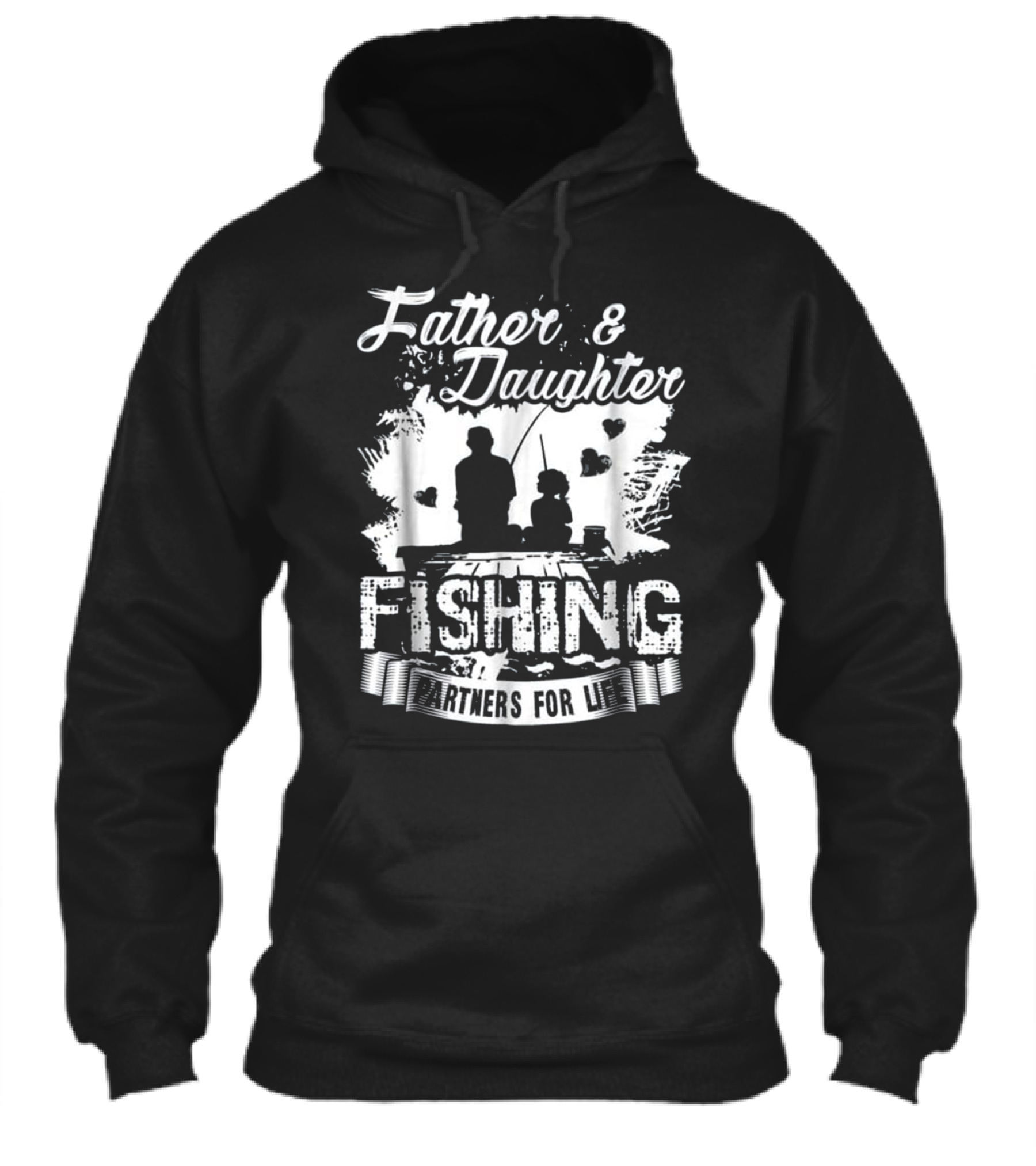 Father Daughter Fishing Partners For L Hoodie
