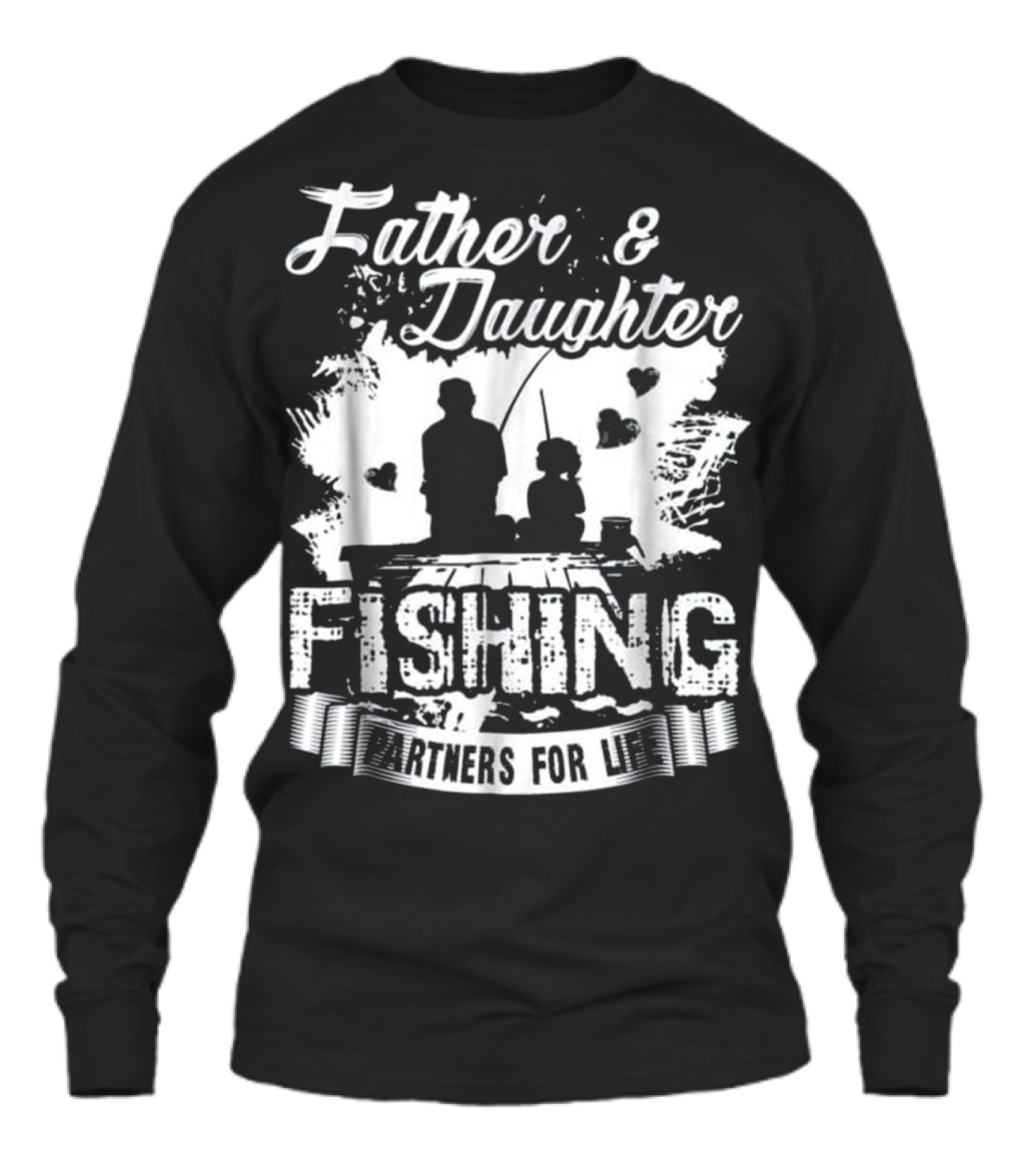 Father Daughter Fishing Partners For L Unisex Long Sleeve