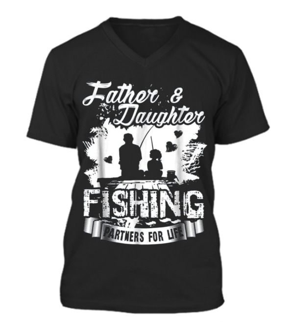 Father Daughter Fishing Partners For L V-Neck Unisex T-Shirt Father Daughter Fishing Partners For L V-Neck Unisex T-Shirt