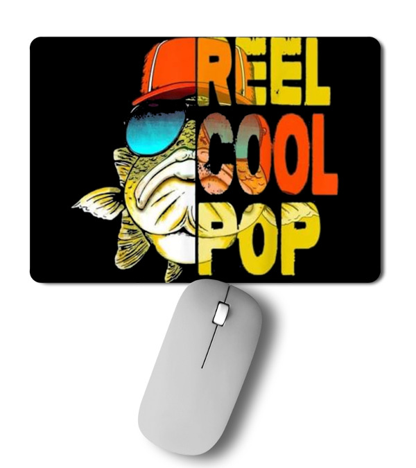 Father's Day - Fishing Reel Cool Pop Mousepad Father's Day - Fishing Reel Cool Pop Mousepad