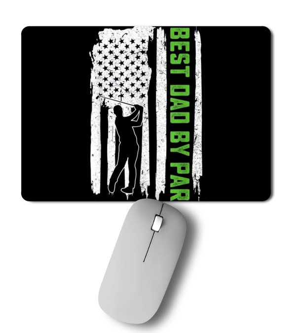 Father's Day Best Dad By Par American Flag Mousepad Father's Day Best Dad By Par American Flag Mousepad
