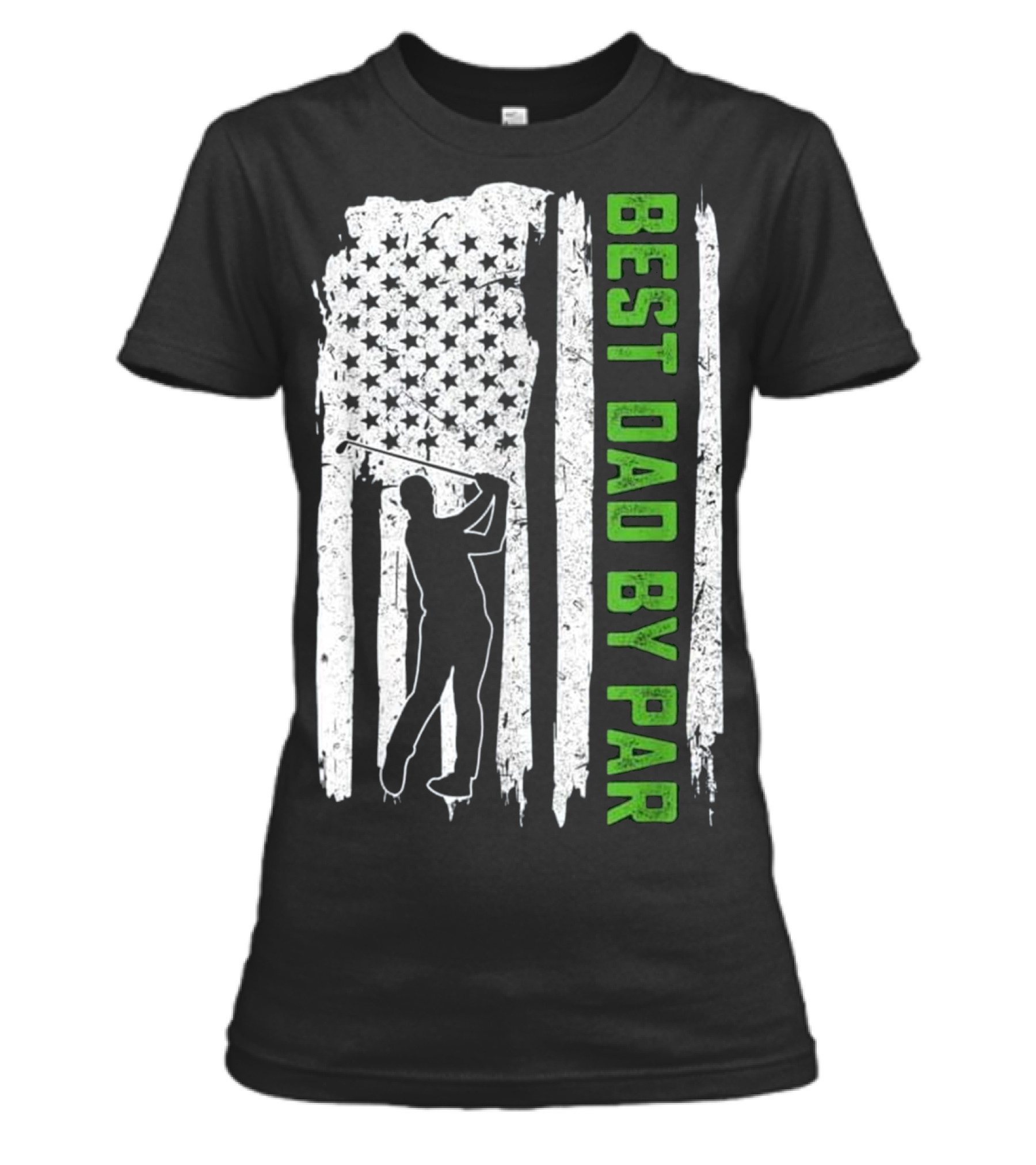 Father's Day Best Dad By Par American Flag Womens T-Shirt