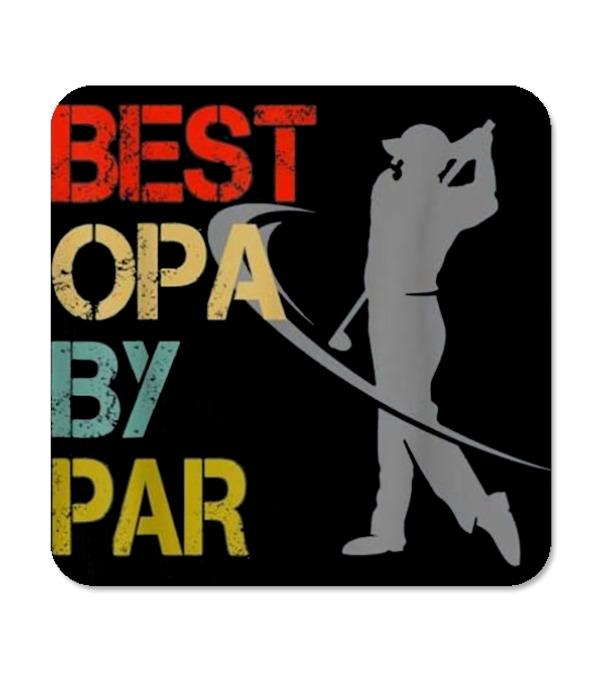 Father's Day Best Opa By Par Funny Golf Coaster Father's Day Best Opa By Par Funny Golf Coaster