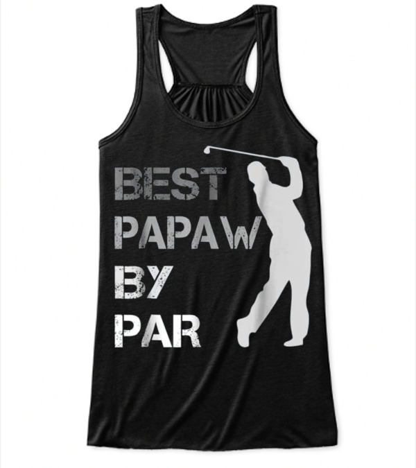 Father's Day Best Papaw by Par Funny Golf Flowy Tank Top Father's Day Best Papaw by Par Funny Golf Flowy Tank Top