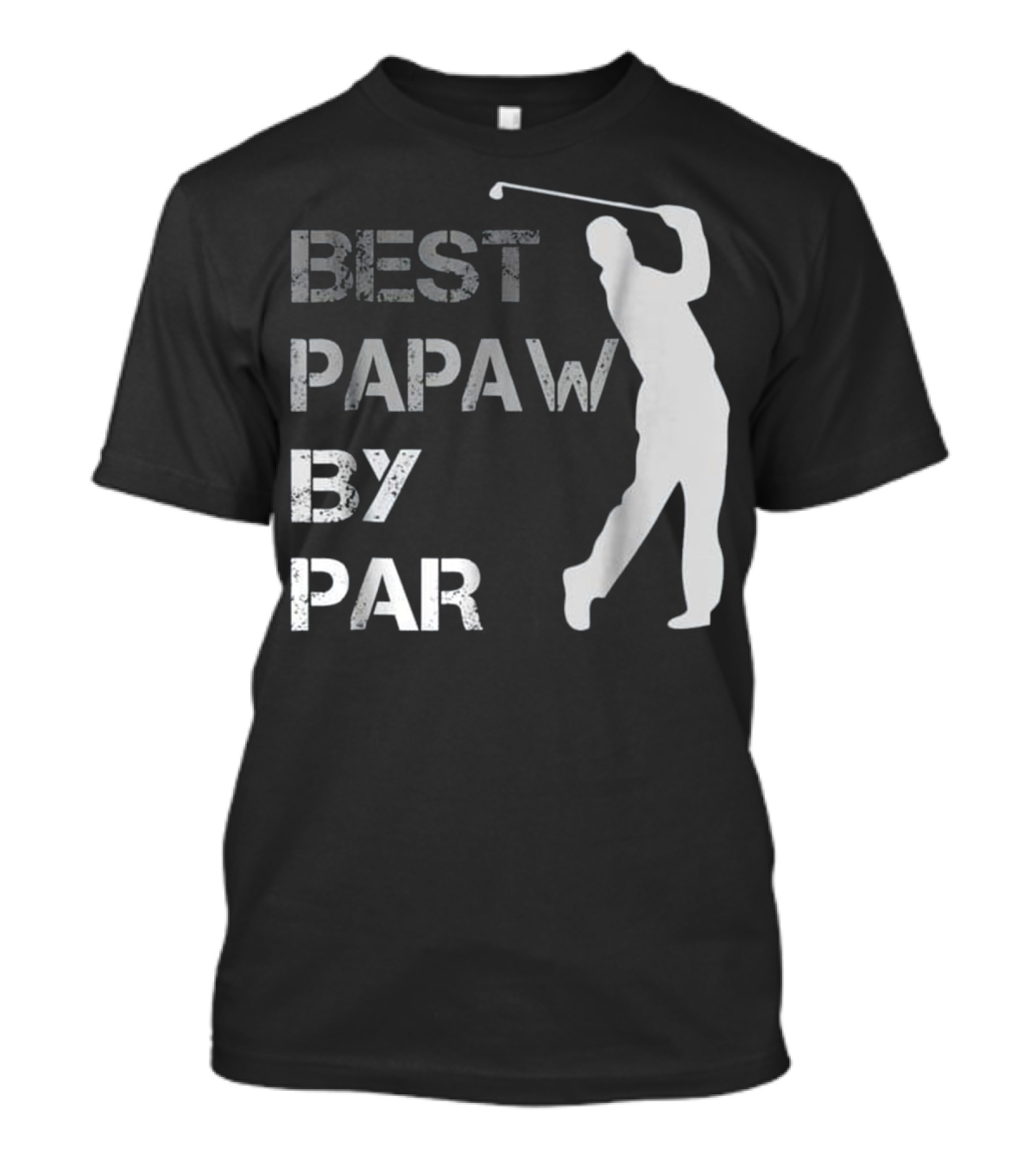 Father's Day Best Papaw b...T-Shirt 