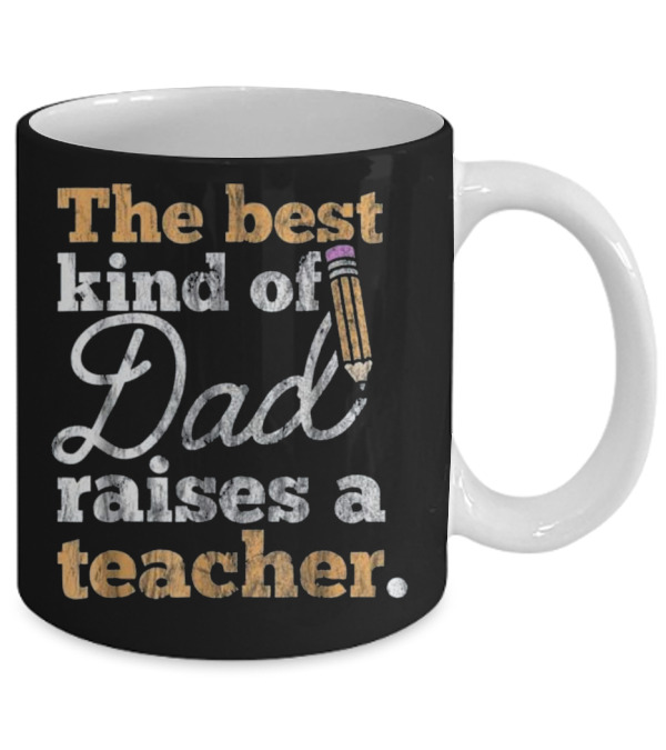 Father's Day Gift Best Kind of Dad Mug Father's Day Gift Best Kind of Dad Mug