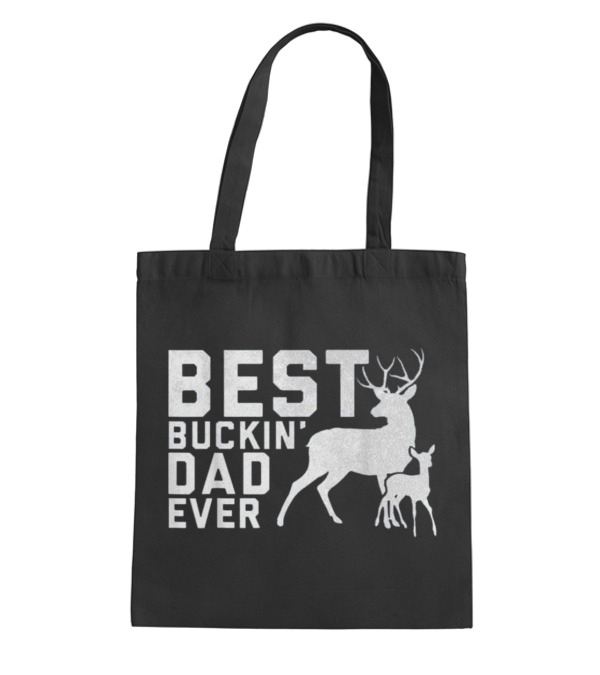 Father's Day Gifts Best Buckin' Dad Ever D Tote Bag Father's Day Gifts Best Buckin' Dad Ever D Tote Bag