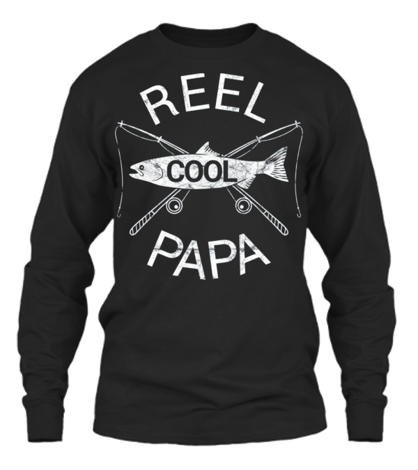 Father's Day Gifts T Fishing Reel Co Unisex Long Sleeve Father's Day Gifts T Fishing Reel Co Unisex Long Sleeve