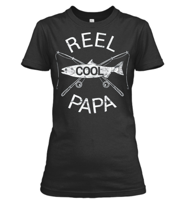 Father's Day Gifts T Fishing Reel Co Womens T-Shirt Father's Day Gifts T Fishing Reel Co Womens T-Shirt