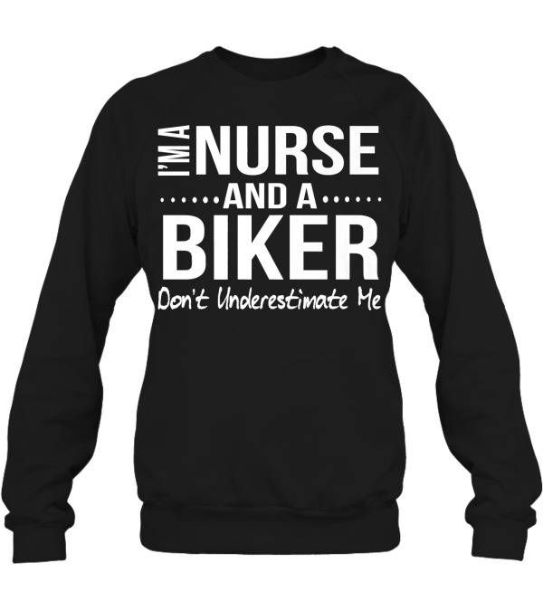 Nurse and A Biker Motorcycle Gifts Wo Crewneck Sweatshirt Nurse and A Biker Motorcycle Gifts Wo Crewneck Sweatshirt