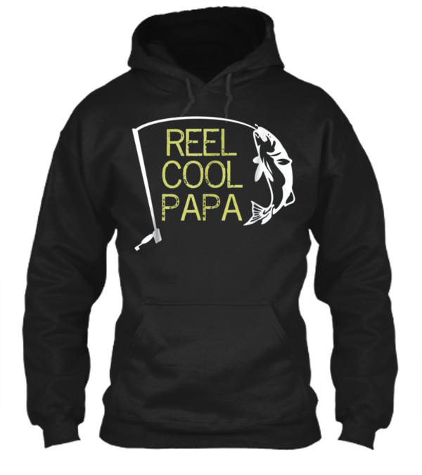 Father's Day Gift Fishing Reel Cool Pap Hoodie Father's Day Gift Fishing Reel Cool Pap Hoodie