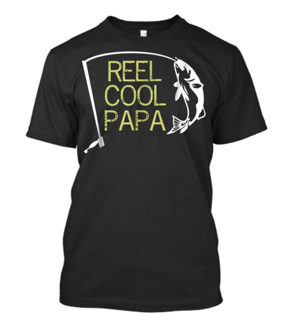 Father's Day Gift Fishing Reel Cool Pap T-Shirt Father's Day Gift Fishing Reel Cool Pap T-Shirt
