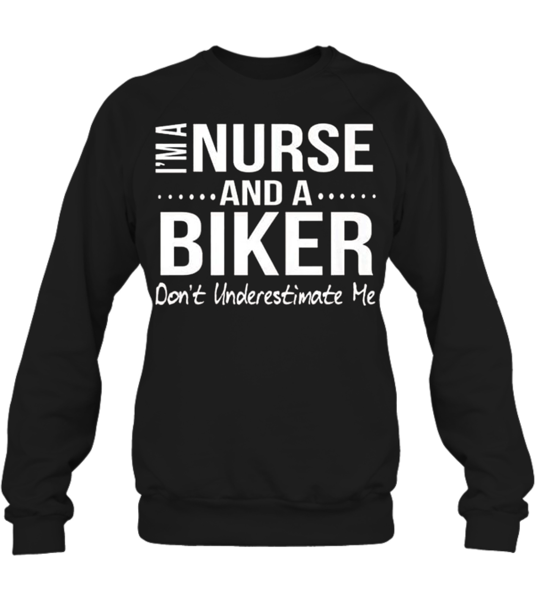 Nurse and A Biker Motorcycle Gifts Crewneck Sweatshirt