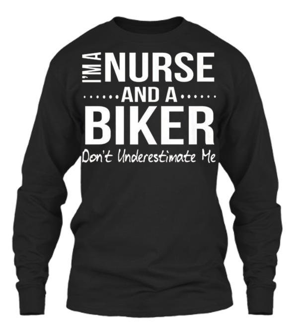 Nurse and A Biker Motorcycle Gifts Unisex Long Sleeve Nurse and A Biker Motorcycle Gifts Unisex Long Sleeve