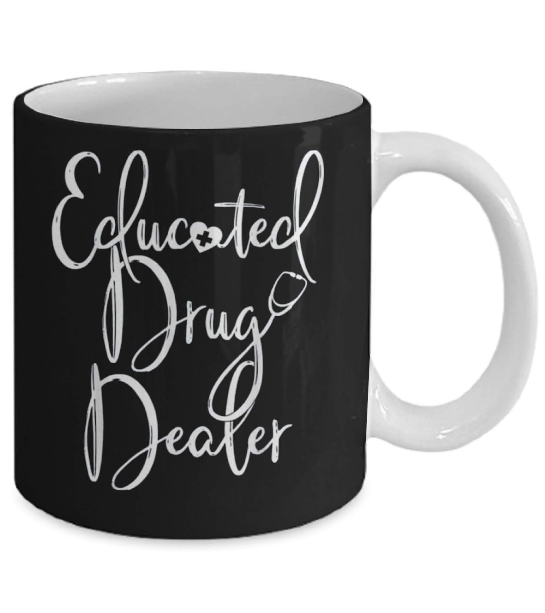 Nurse Appreciation Gift EDUCATED DRU Mug