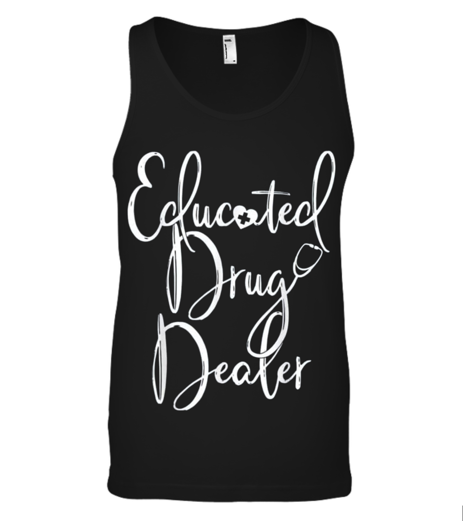 Nurse Appreciation Gift EDUCATED DRU Tank Top