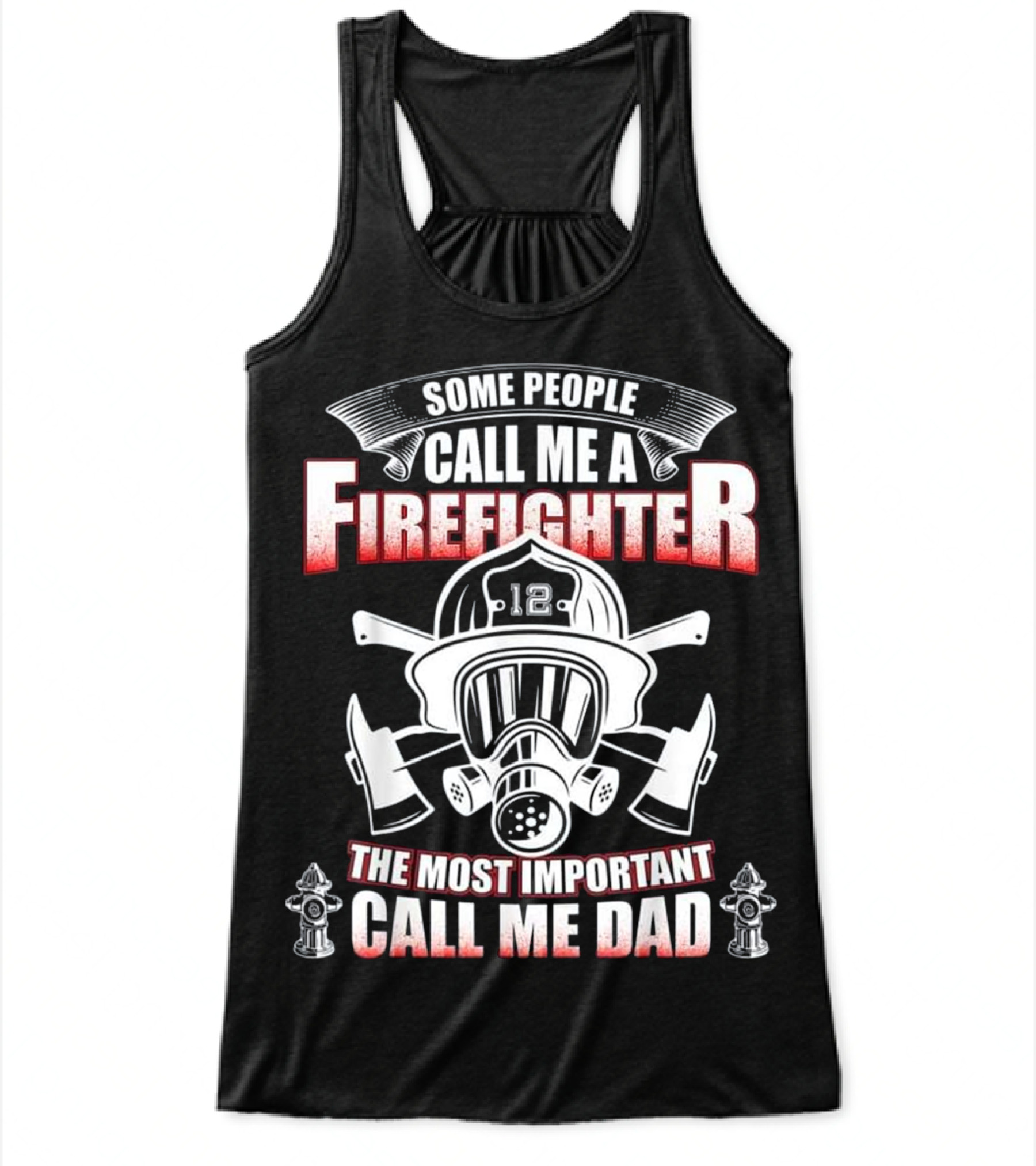 Fathers Day Gift for Fire...Flowy Tank Top 