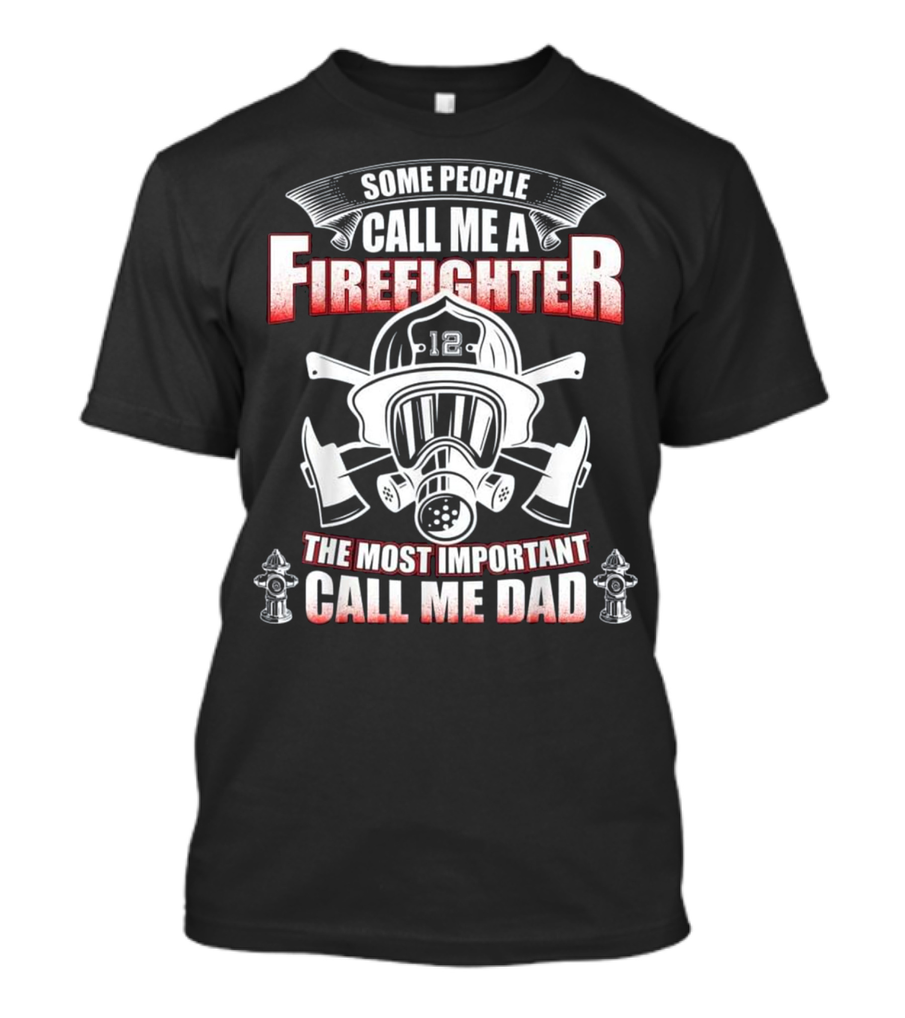 Fathers Day Gift for Fire...T-Shirt 