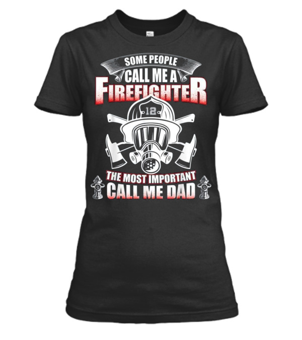 Fathers Day Gift for Firefighter Dad - Firem Womens T-Shirt Fathers Day Gift for Firefighter Dad - Firem Womens T-Shirt
