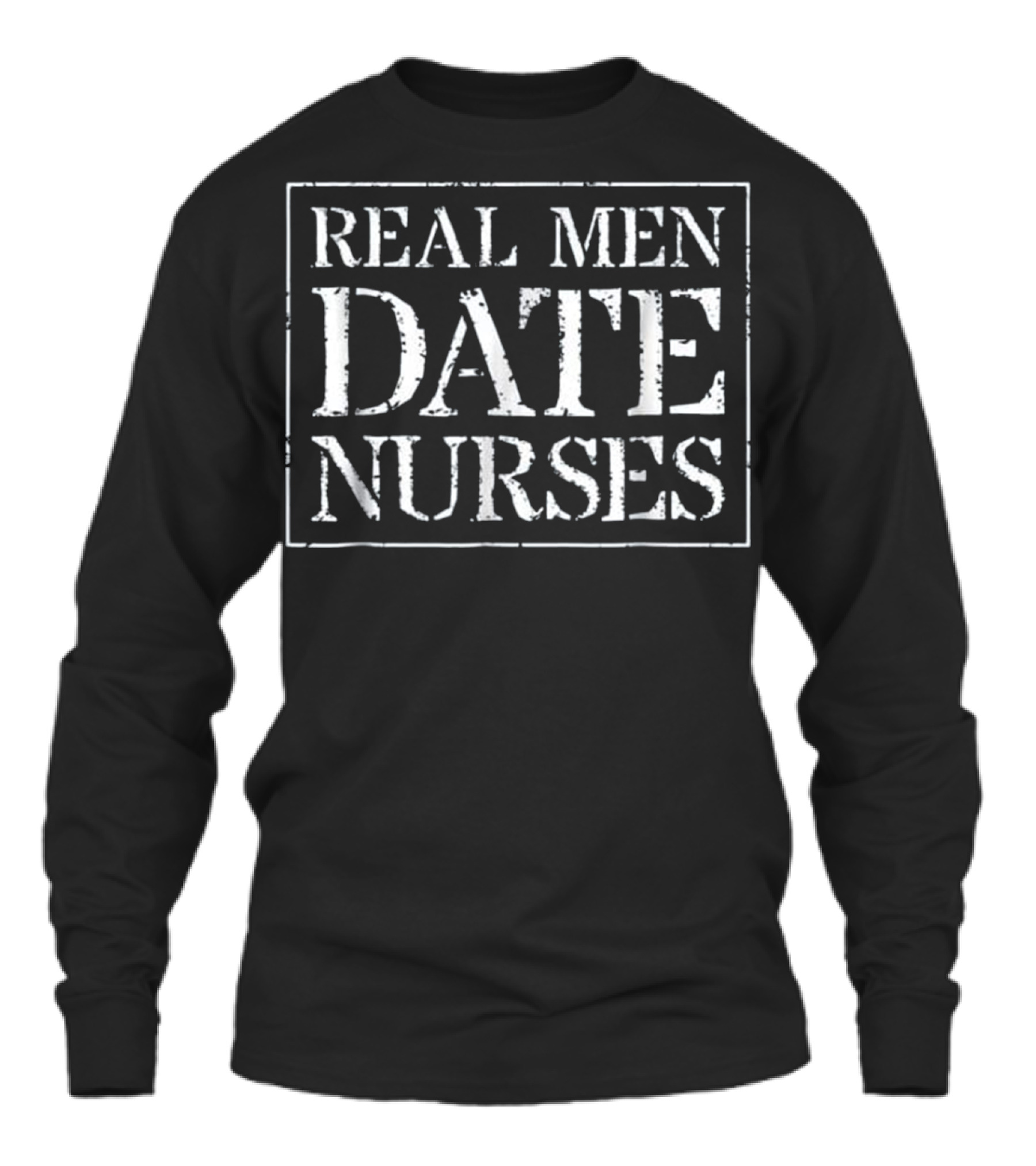 Nurse Boyfriend T For Gift Real Men D Unisex Long Sleeve