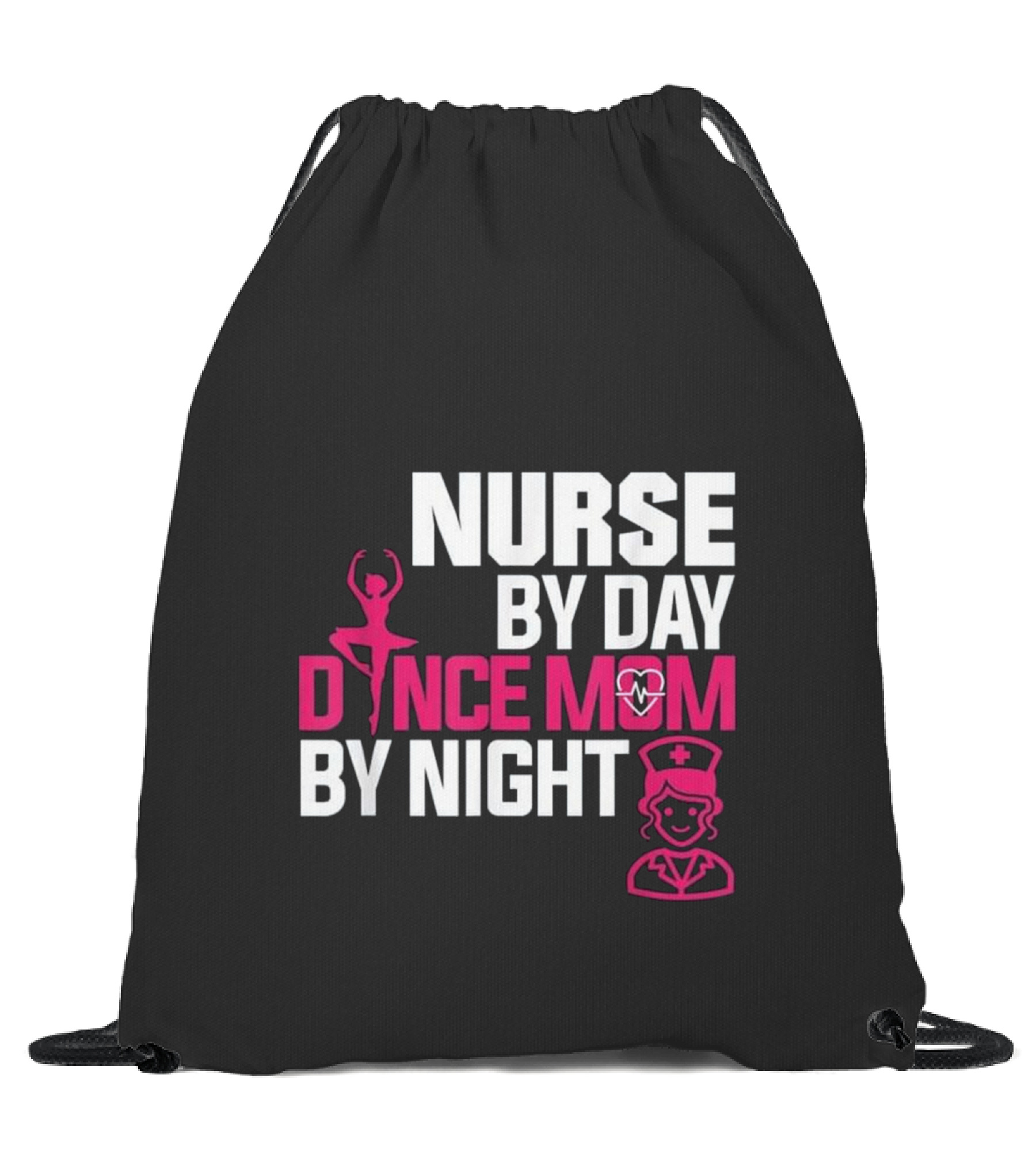 Nurse By Day Dance Mom By...Drawstring Bag 