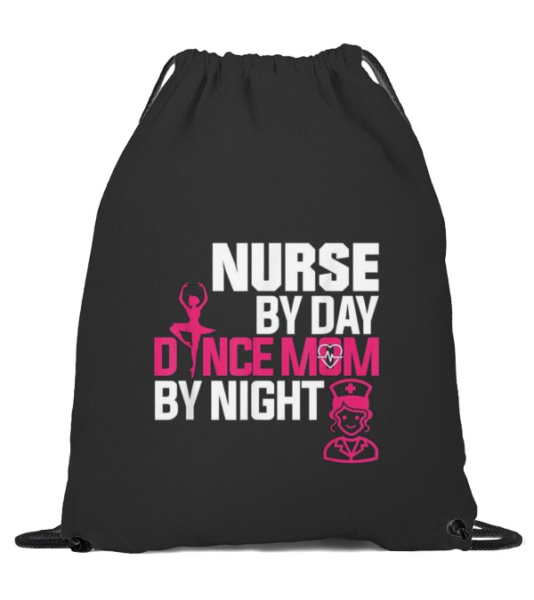 Nurse By Day Dance Mom By...Drawstring Bag Nurse By Day Dance Mom By...Drawstring Bag