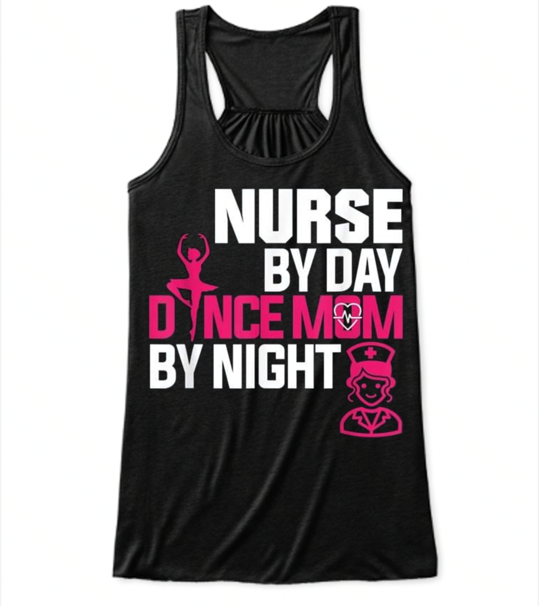 Nurse By Day Dance Mom By Night (2) Flowy Tank Top