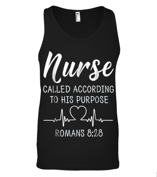 Nurse Called According To His Purpose Sh Tank Top Nurse Called According To His Purpose Sh Tank Top