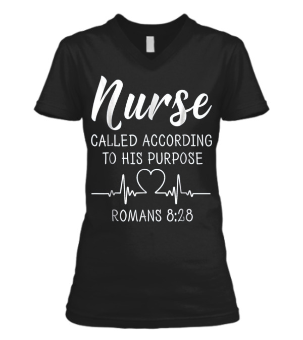 Nurse Called According To His Purpose Sh V-Neck Womens T-Shirt Nurse Called According To His Purpose Sh V-Neck Womens T-Shirt