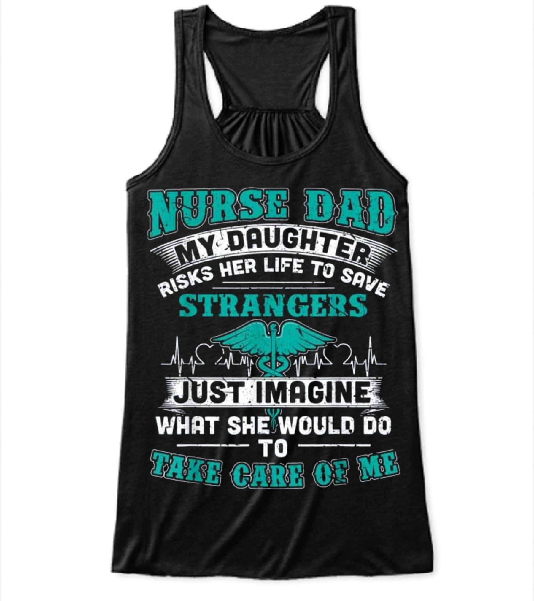 Nurse Dad - My Daughter Risks Her Life Flowy Tank Top