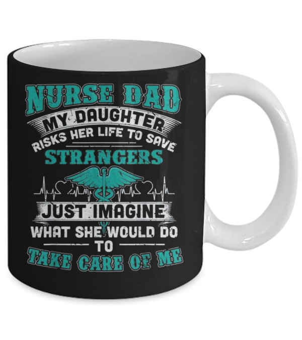Nurse Dad - My Daughter R...Mug Nurse Dad - My Daughter R...Mug