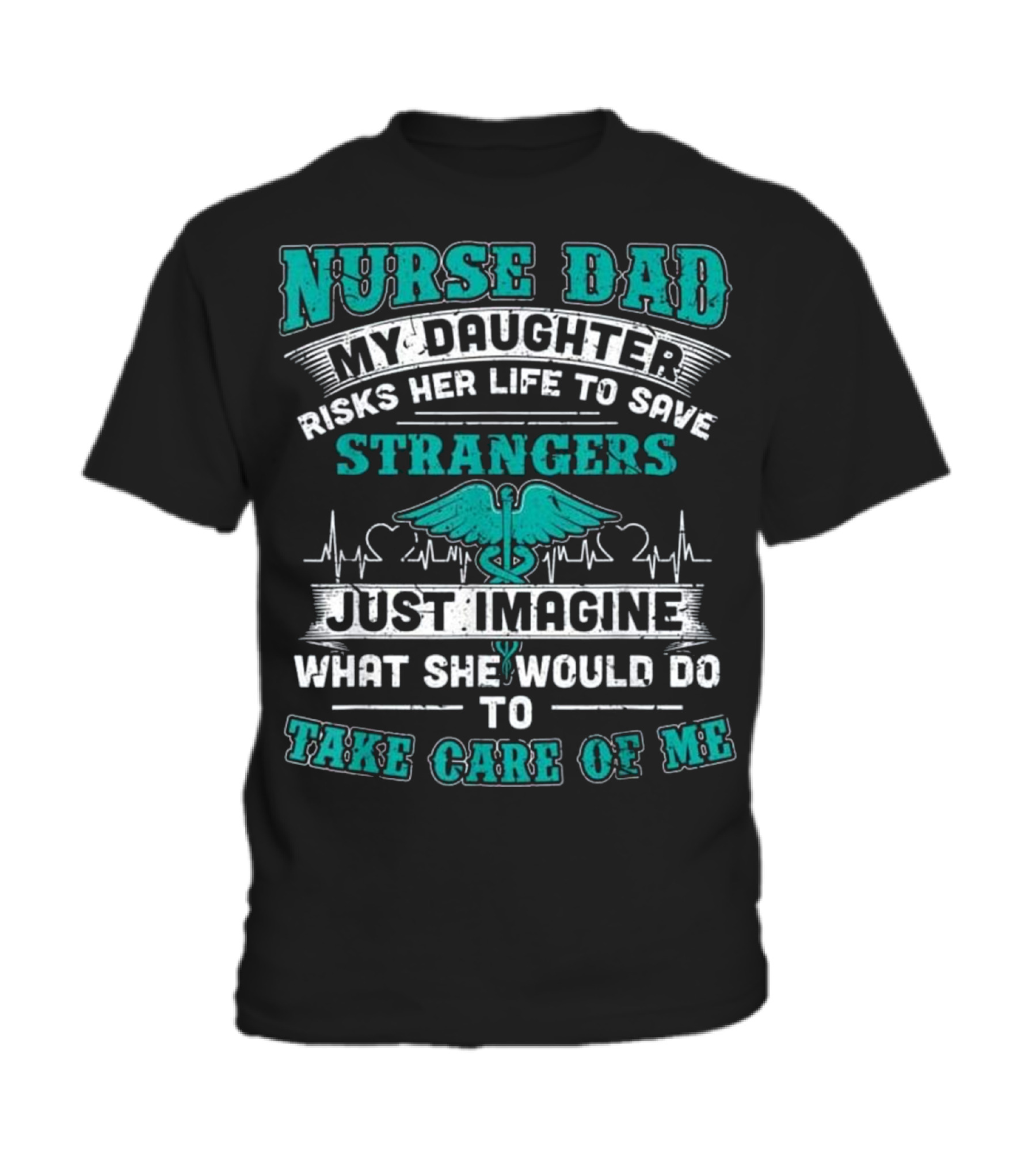 Nurse Dad - My Daughter Risks Her Life Toddler T-Shirt