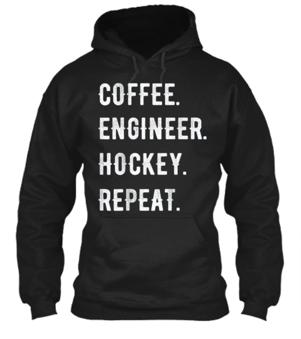 Fathers Day Coffee Engineer Hockey Repe Hoodie Fathers Day Coffee Engineer Hockey Repe Hoodie