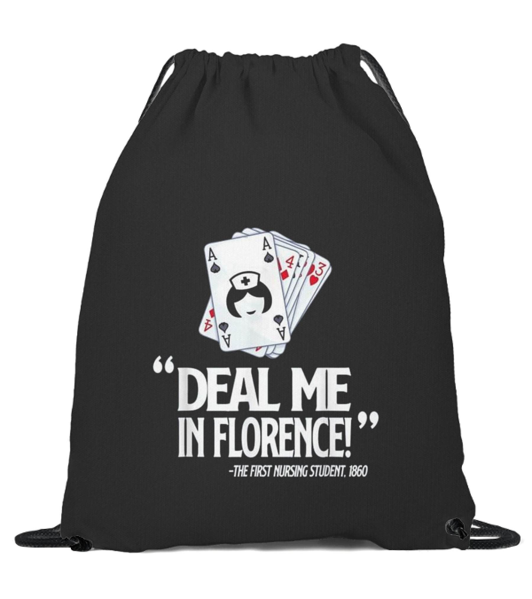 Nurse Deal Me in Florence...Drawstring Bag 