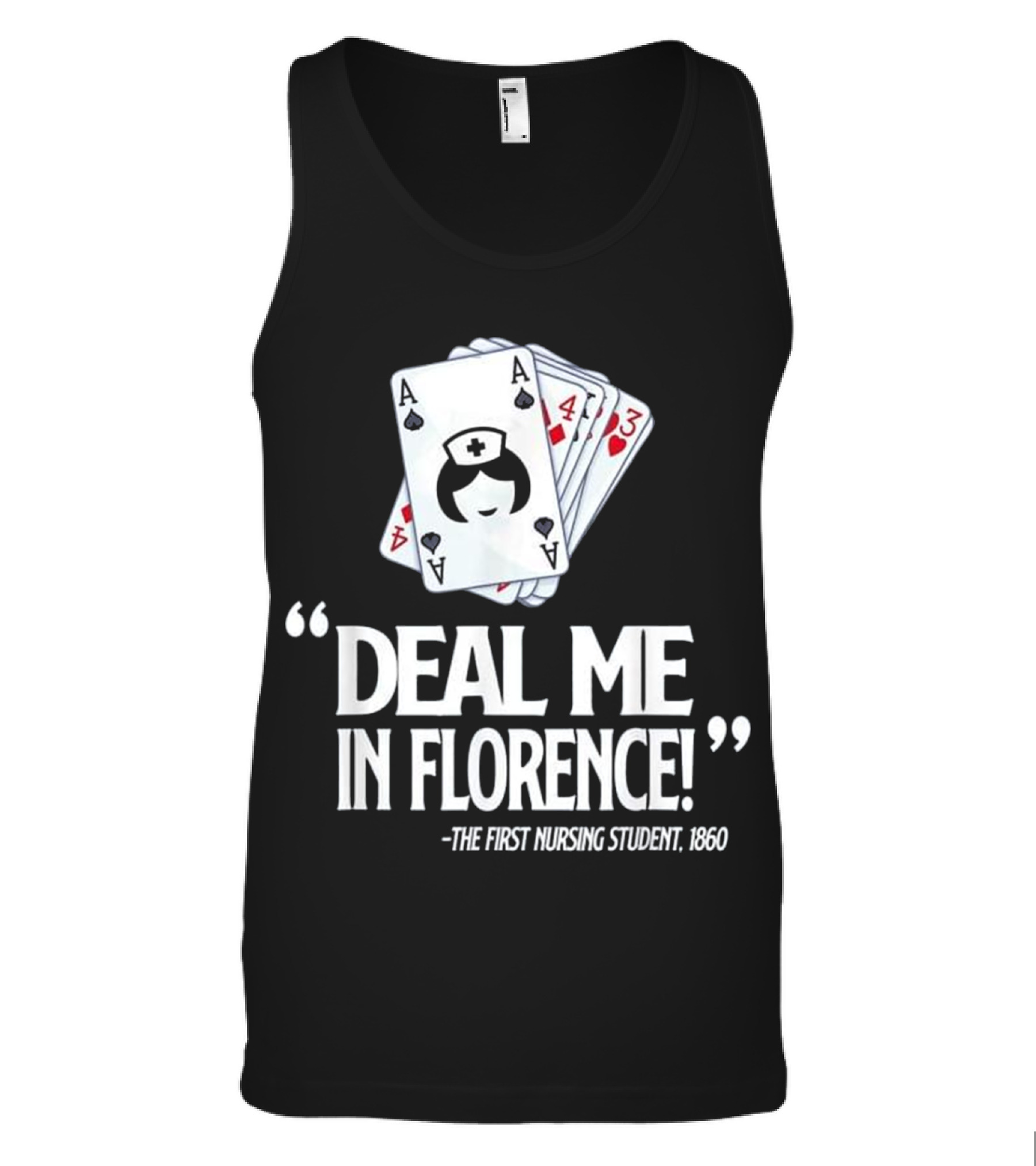 Nurse Deal Me in Florence For Nurs Tank Top