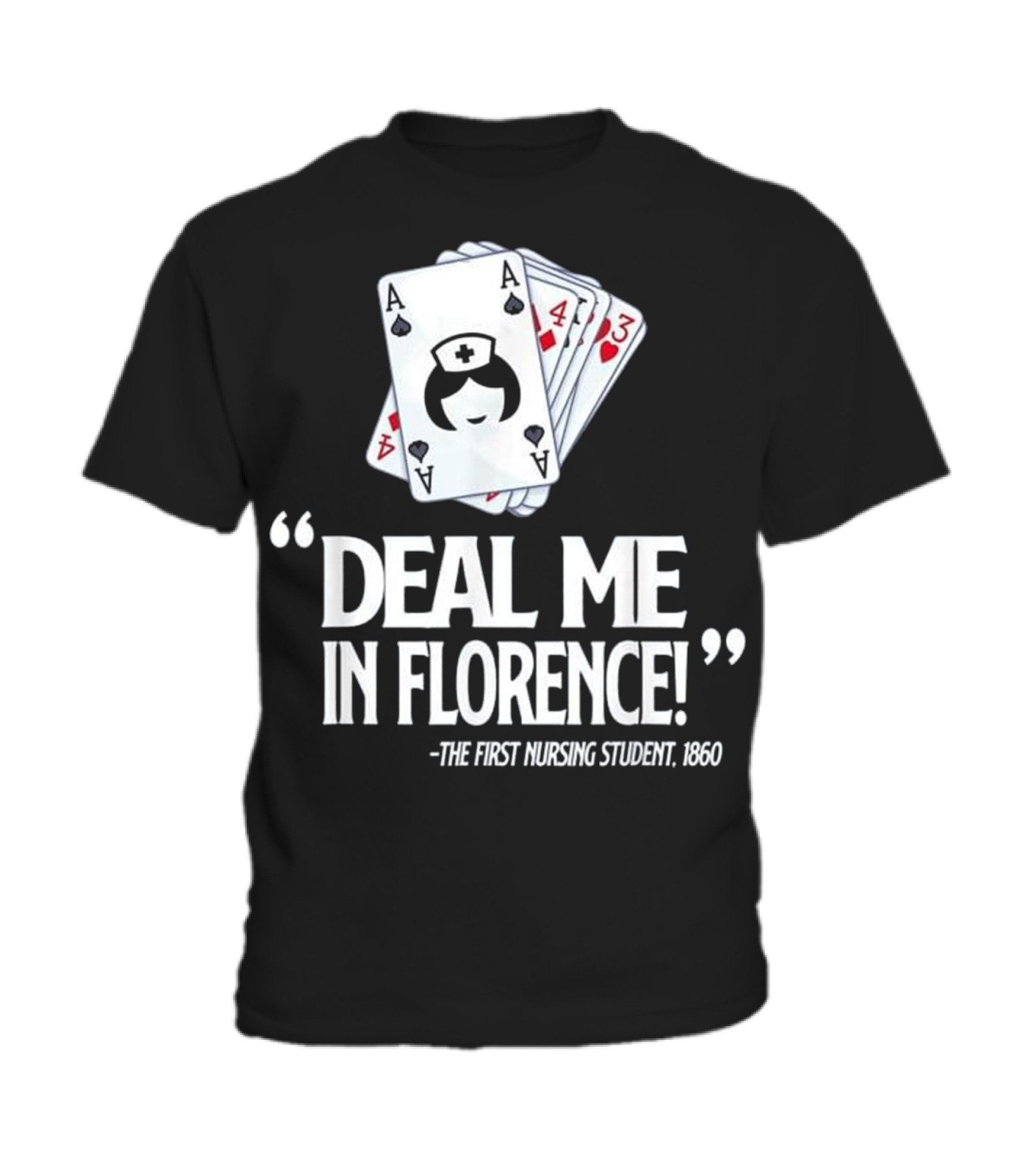 Nurse Deal Me in Florence For Nurs Toddler T-Shirt